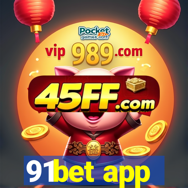 91bet app